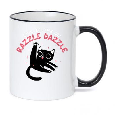 Give Em The Ol Razzle Dazzle Cat Funny 11oz Black Color Changing Mug