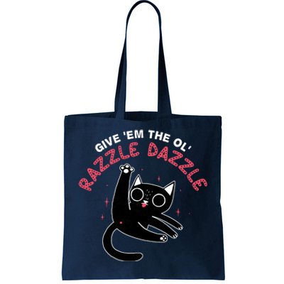 Give Em The Ol Razzle Dazzle Cat Funny Tote Bag