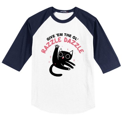 Give Em The Ol Razzle Dazzle Cat Funny Baseball Sleeve Shirt