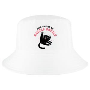 Give Em The Ol Razzle Dazzle Cat Funny Cool Comfort Performance Bucket Hat