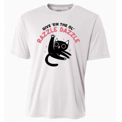 Give Em The Ol Razzle Dazzle Cat Funny Cooling Performance Crew T-Shirt