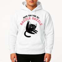 Give Em The Ol Razzle Dazzle Cat Funny Hoodie