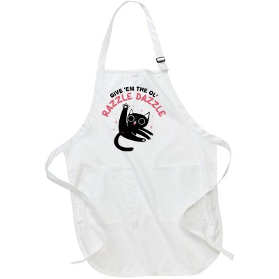 Give Em The Ol Razzle Dazzle Cat Funny Full-Length Apron With Pockets