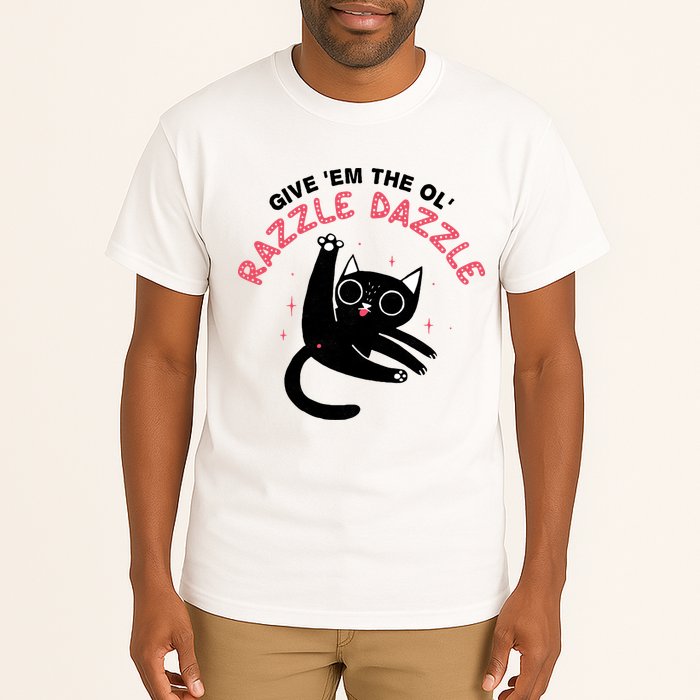 Give Em The Ol Razzle Dazzle Cat Funny Tall T-Shirt