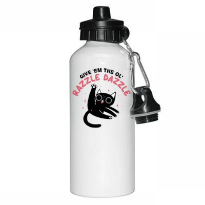 Give Em The Ol Razzle Dazzle Cat Funny Aluminum Water Bottle