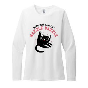 Give Em The Ol Razzle Dazzle Cat Funny Womens CVC Long Sleeve Shirt