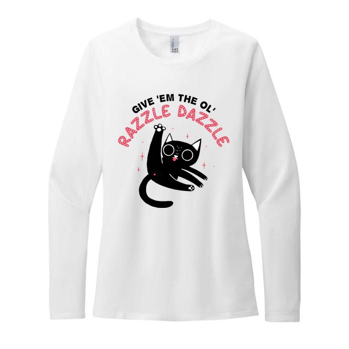 Give Em The Ol Razzle Dazzle Cat Funny Womens CVC Long Sleeve Shirt