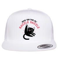 Give Em The Ol Razzle Dazzle Cat Funny Flat Bill Trucker Hat