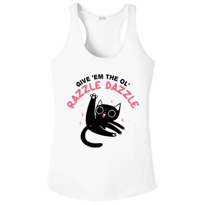 Give Em The Ol Razzle Dazzle Cat Funny Ladies PosiCharge Competitor Racerback Tank
