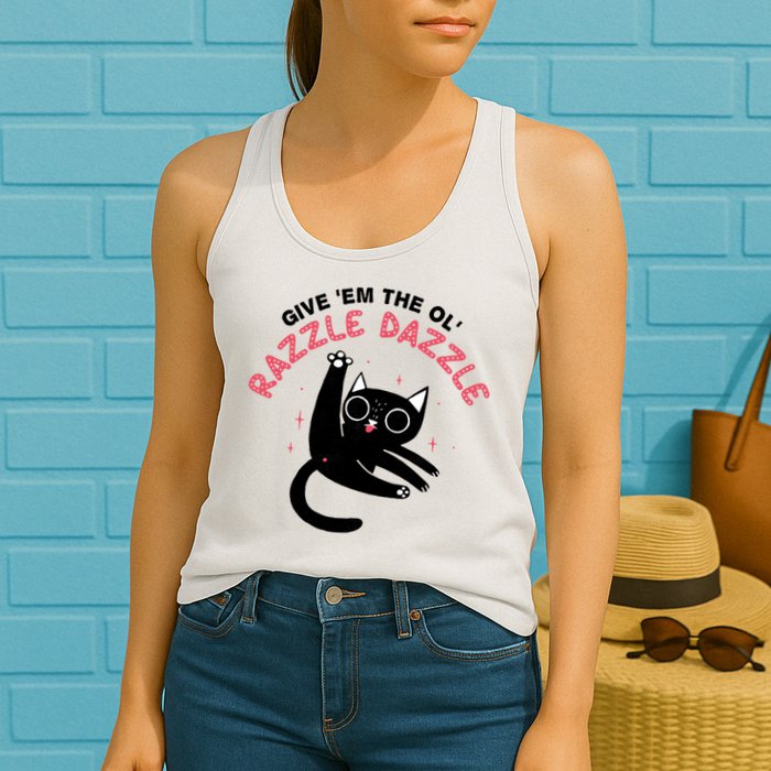 Give Em The Ol Razzle Dazzle Cat Funny Womens Tank Top