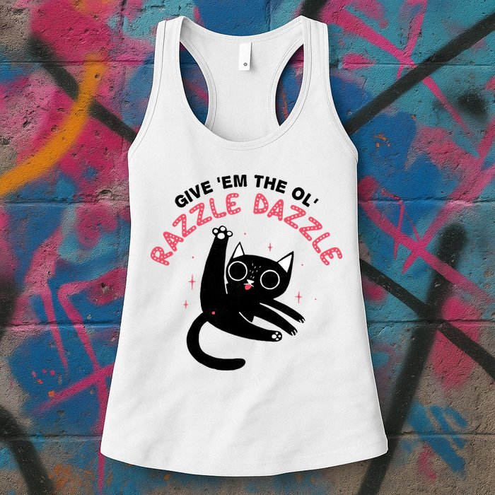 Give Em The Ol Razzle Dazzle Cat Funny Womens Tank Top