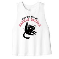 Give Em The Ol Razzle Dazzle Cat Funny Women's Racerback Cropped Tank