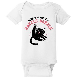 Give Em The Ol Razzle Dazzle Cat Funny Baby Bodysuit