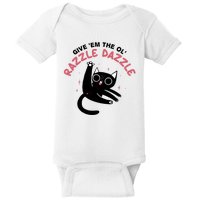 Give Em The Ol Razzle Dazzle Cat Funny Baby Bodysuit