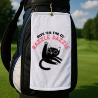 Give Em The Ol Razzle Dazzle Cat Funny Golf Towel