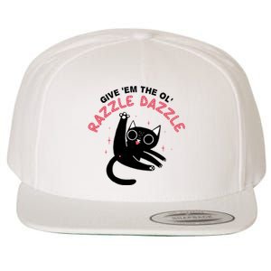 Give Em The Ol Razzle Dazzle Cat Funny Wool Snapback Cap