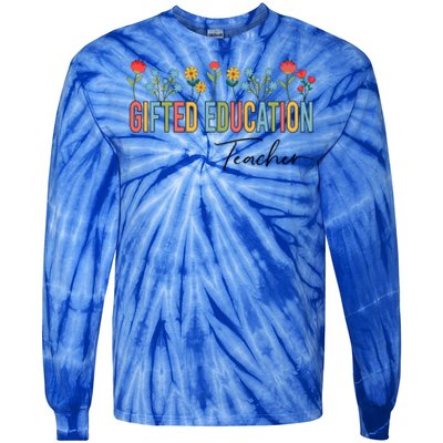 Gifted Education Teacher Wildflowers Back To School Gift Tie-Dye Long Sleeve Shirt