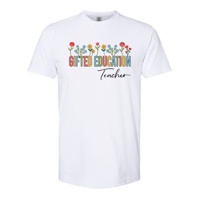 Gifted Education Teacher Wildflowers Back To School Gift Softstyle® CVC T-Shirt