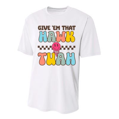 Give Em That Hawk Tuah Spit On That Thing Performance Sprint T-Shirt