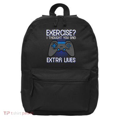 Gamer Exercise Thought Extra Lives Funny Gaming 16 in Basic Backpack
