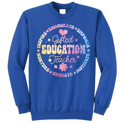 Gifted Education Teacher Appreciation Week Back To School Gift Tall Sweatshirt