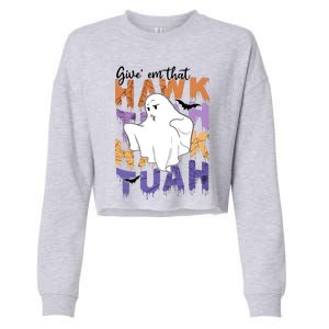 Give Em That Tuah Funny Halloween Cropped Pullover Crew