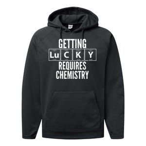 Getting Lucky Requires Chemistry Performance Fleece Hoodie