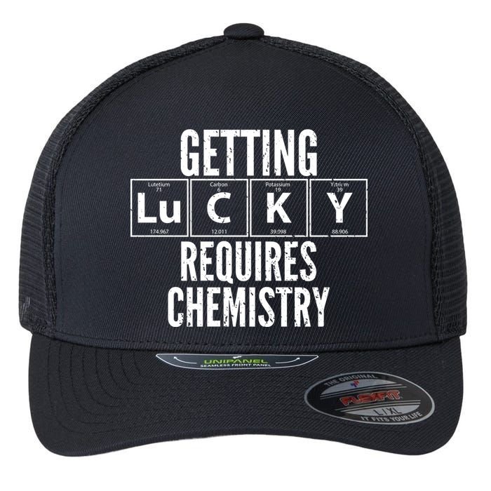 Getting Lucky Requires Chemistry Flexfit Unipanel Trucker Cap