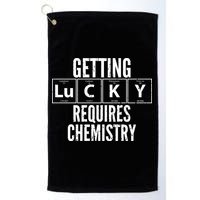 Getting Lucky Requires Chemistry Golf Towel