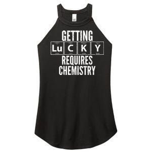 Getting Lucky Requires Chemistry Women's Perfect Tri Rocker Tank