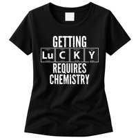 Getting Lucky Requires Chemistry Womens T-Shirt