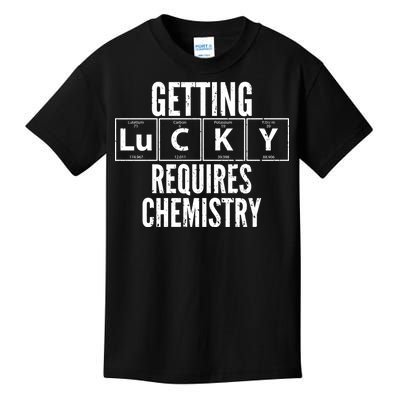 Getting Lucky Requires Chemistry Kids T-Shirt