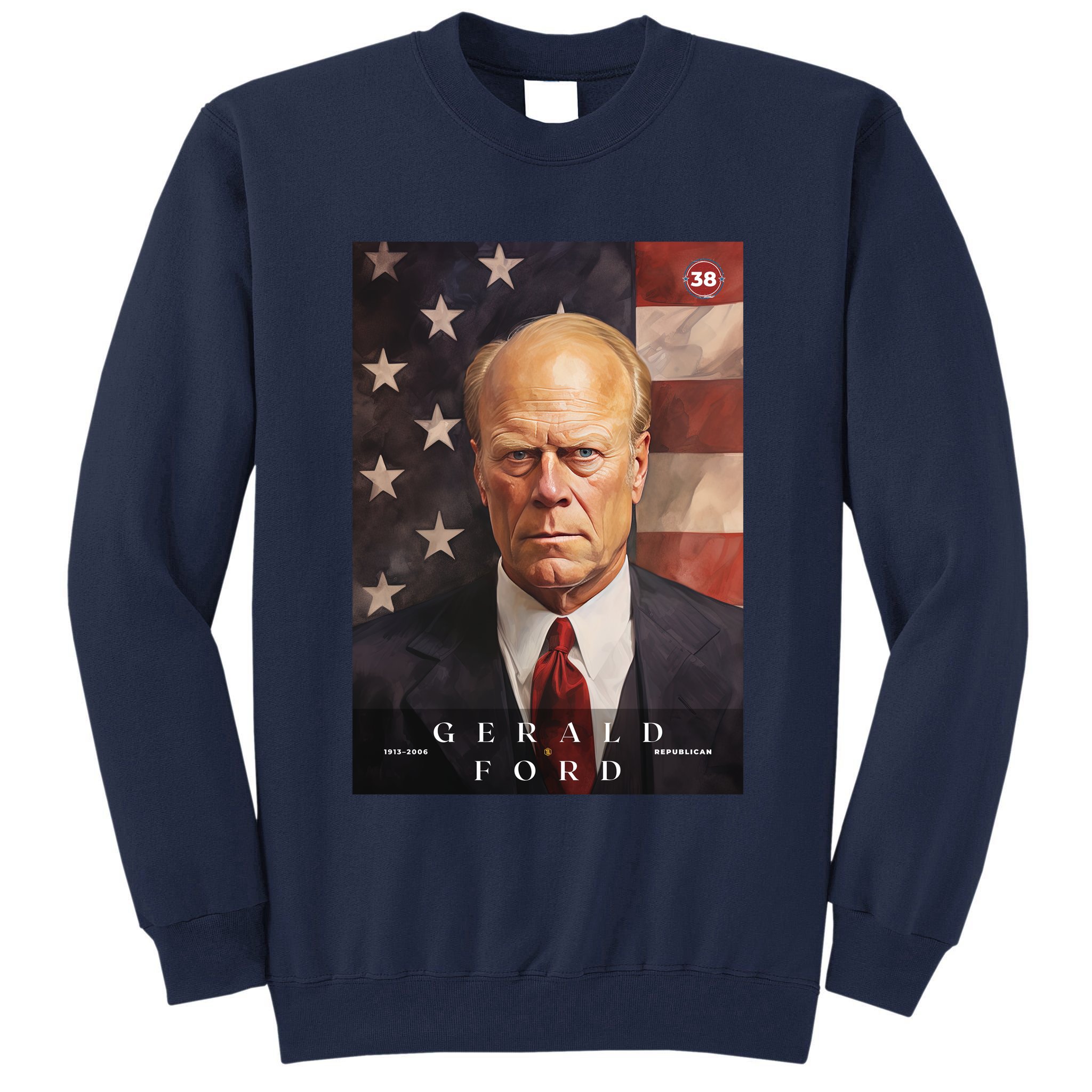 Gerald Ford 38th President Of The United States Portrait Tall Sweatshirt
