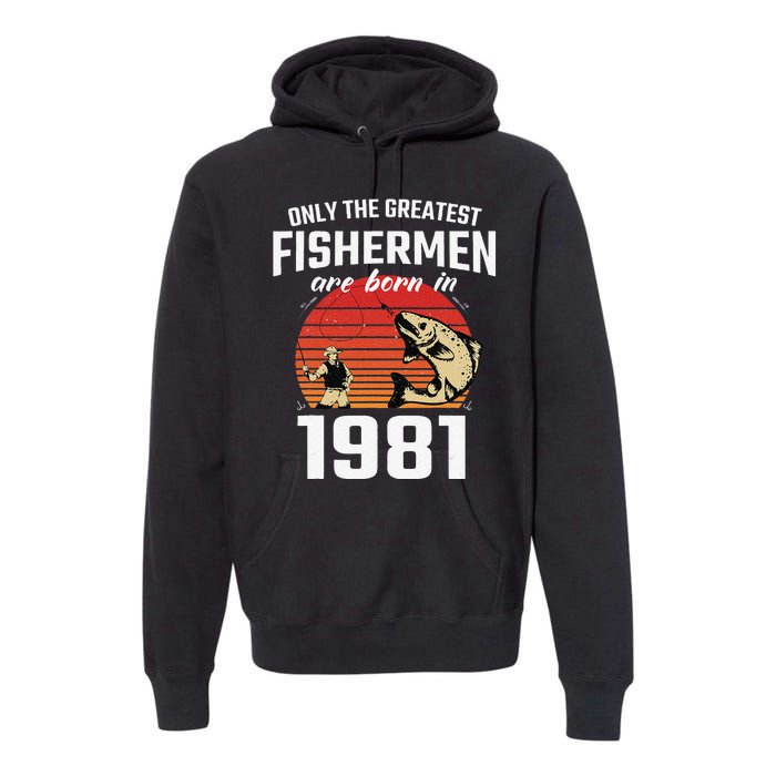 Gift For 41 Year Old Fishing Fisherman 1981 41th Birthday Premium Hoodie