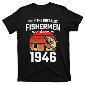 Gift For 76 Year Old Fishing Fisherman 1946 76th Birthday T-Shirt