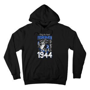 Gift For 76 Years Old Fishing Fisherman 1944 76th Birthday Tall Hoodie