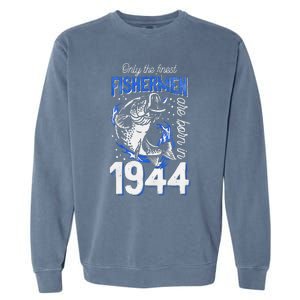 Gift For 76 Years Old Fishing Fisherman 1944 76th Birthday Garment-Dyed Sweatshirt