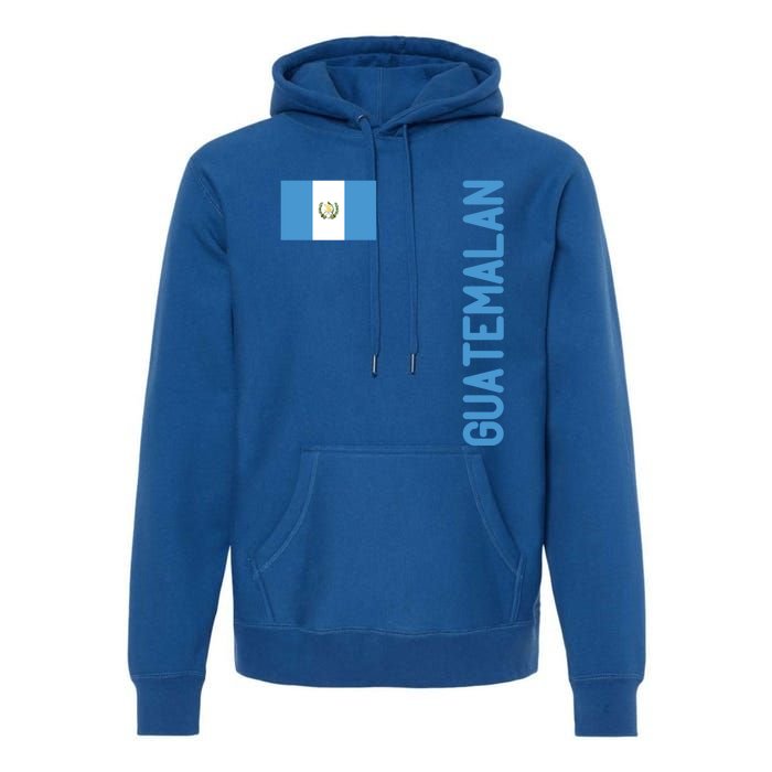 Guatemalan Flag And Guatemala Roots Cool Gift Premium Hoodie