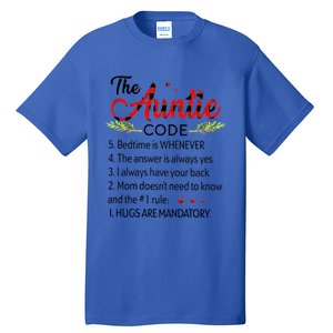 Gift For Aunt Funny Aunmeaningful Gift Auntie Tee The Auntie Code Gift Tall T-Shirt