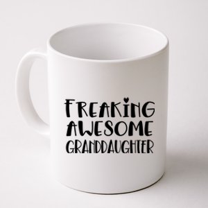 Granddaughter Freaking Awesome Best Ever Love Granddaughter Gift Coffee Mug