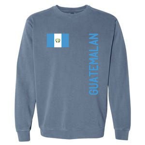 Guatemalan Flag And Guatemala Roots Gift Garment-Dyed Sweatshirt