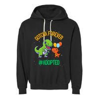 Gotcha Forever Adoption Day For Finally Adoption Day Garment-Dyed Fleece Hoodie