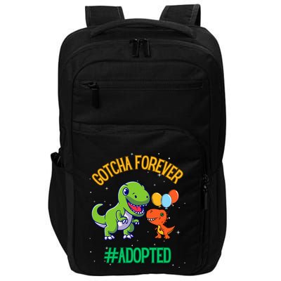 Gotcha Forever Adoption Day For Finally Adoption Day Impact Tech Backpack