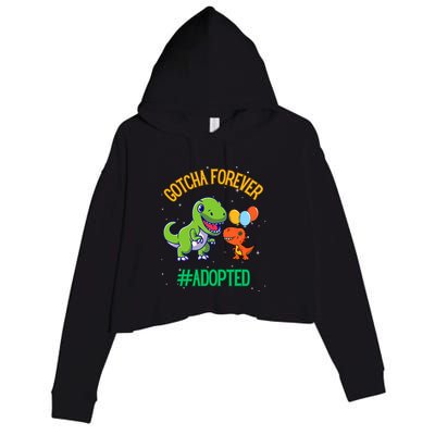 Gotcha Forever Adoption Day For Finally Adoption Day Crop Fleece Hoodie