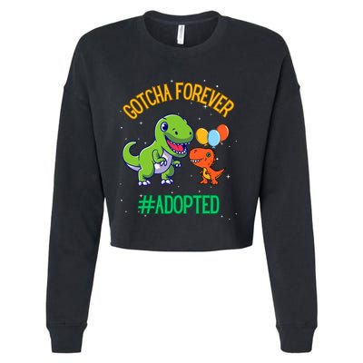 Gotcha Forever Adoption Day For Finally Adoption Day Cropped Pullover Crew