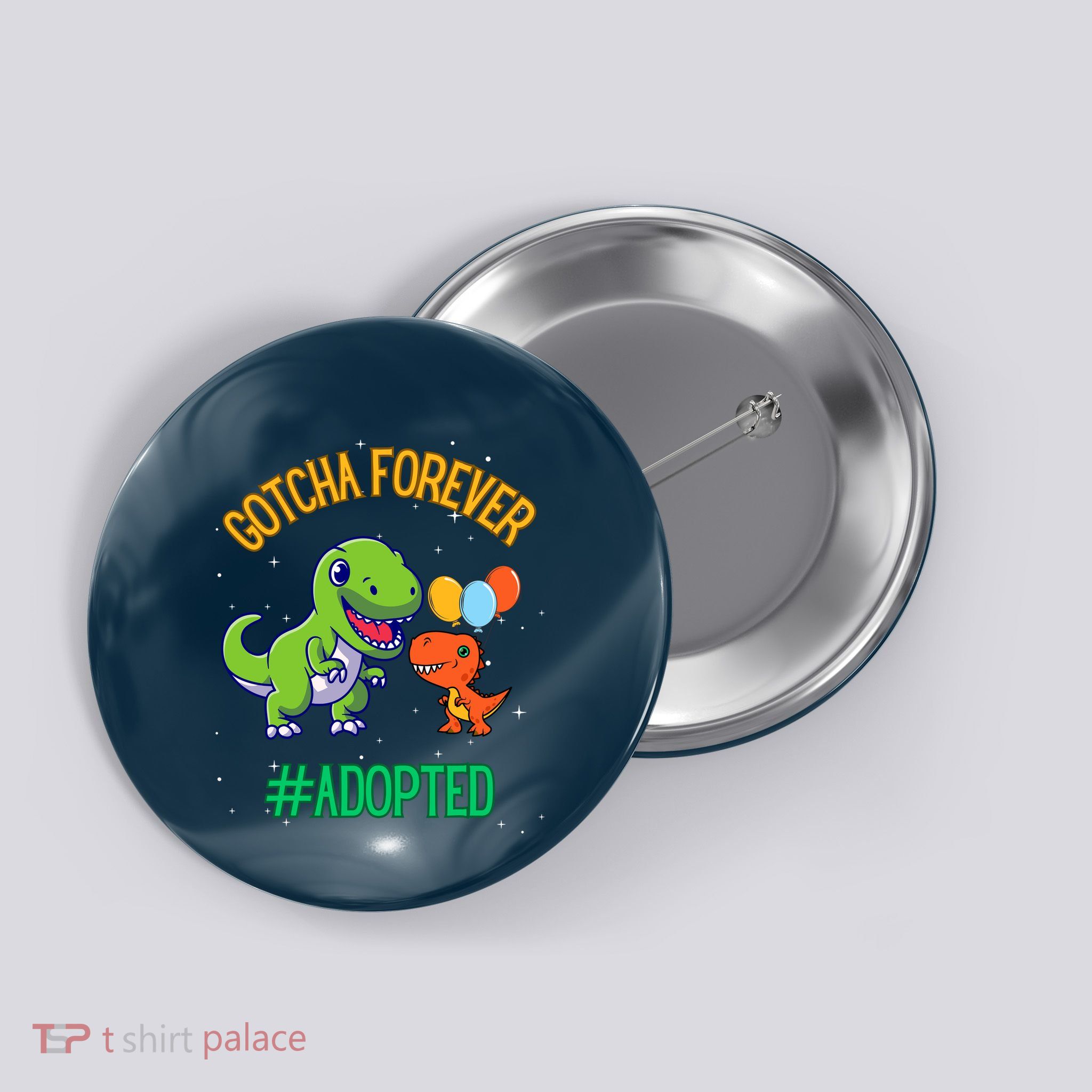 Gotcha Forever Adoption Day For Finally Adoption Day Button