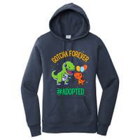 Gotcha Forever Adoption Day For Finally Adoption Day Women's Pullover Hoodie