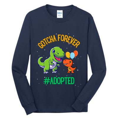 Gotcha Forever Adoption Day For Finally Adoption Day Tall Long Sleeve T-Shirt