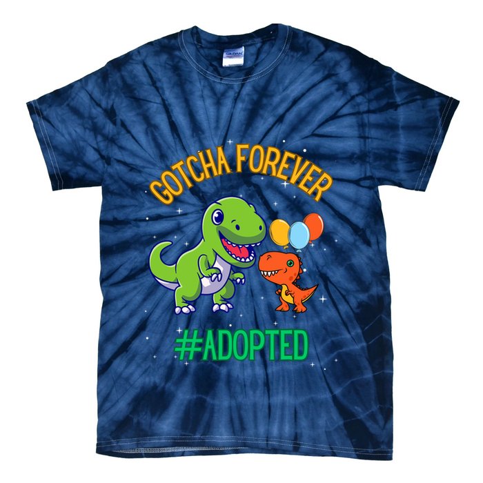 Gotcha Forever Adoption Day For Finally Adoption Day Tie-Dye T-Shirt