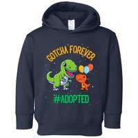 Gotcha Forever Adoption Day For Finally Adoption Day Toddler Hoodie
